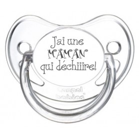 Tétine J'ai une maman qui déchiiire!
