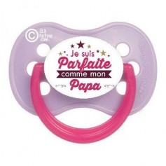 Tétine de bébé je suis parfaite comme mon papa