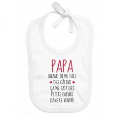 Bavoir de bébé papa quand tu me fais des câlins ça me fait des petits cœurs dans le ventre