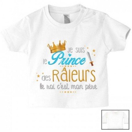 Tee-shirt de bébé je suis le prince des râleurs le roi c’est mon père