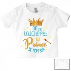 Tee-shirt de bébé on ne touche pas au prince de mon papa