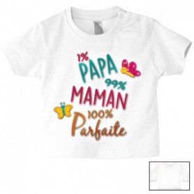Tee-shirt de bébé 1% papa 99% maman 100% parfaite