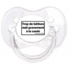 Tétine bébé personnalisée "Trop de bêtises nuit gravement à la santé de mes parents"